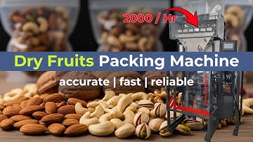 Automatic Dry Fruits Packing Machine | High-Speed Pouch Packaging for All Nuts & Dried Fruits
