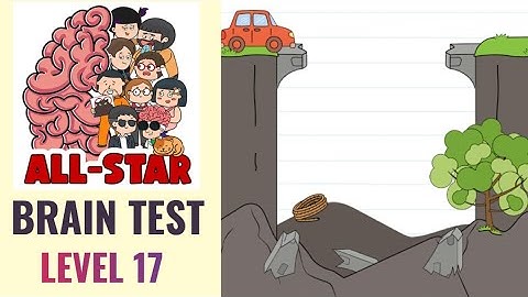 Brain Test All Star Level 17 | Help the car get across | Walkthrough