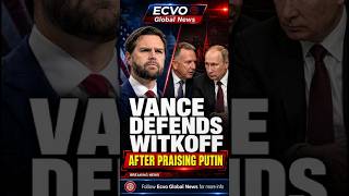 JD VANCE DEFENDS WITKOFF OVER PRAISE FOR PUTIN AFTER AMERICAN'S RELEASE