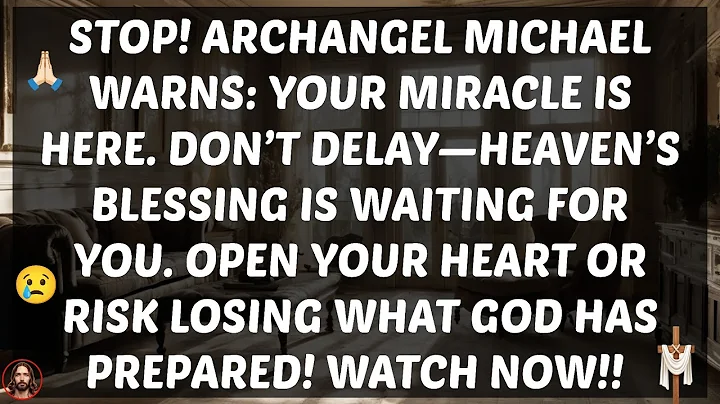 URGENT Miracle from Heaven! Archangel Michael Speaks Directly to You—Your Breakthrough Is Here NOW!