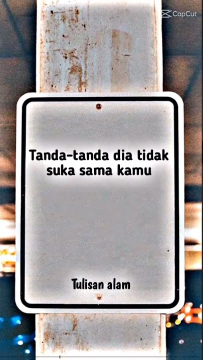 tanda tanda dia tidak suka  sama kamu 😔😭 #  sad😢😭😔#