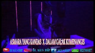 DJ FUNKOT TERBARU 2023 - ASMARA YANG KANDAS - DALAM GALAK KUMENANGIS 2023