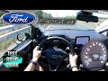 2020 Ford Fiesta 1.0 EcoBoost 95 PS TOP SPEED AUTOBAHN DRIVE POV