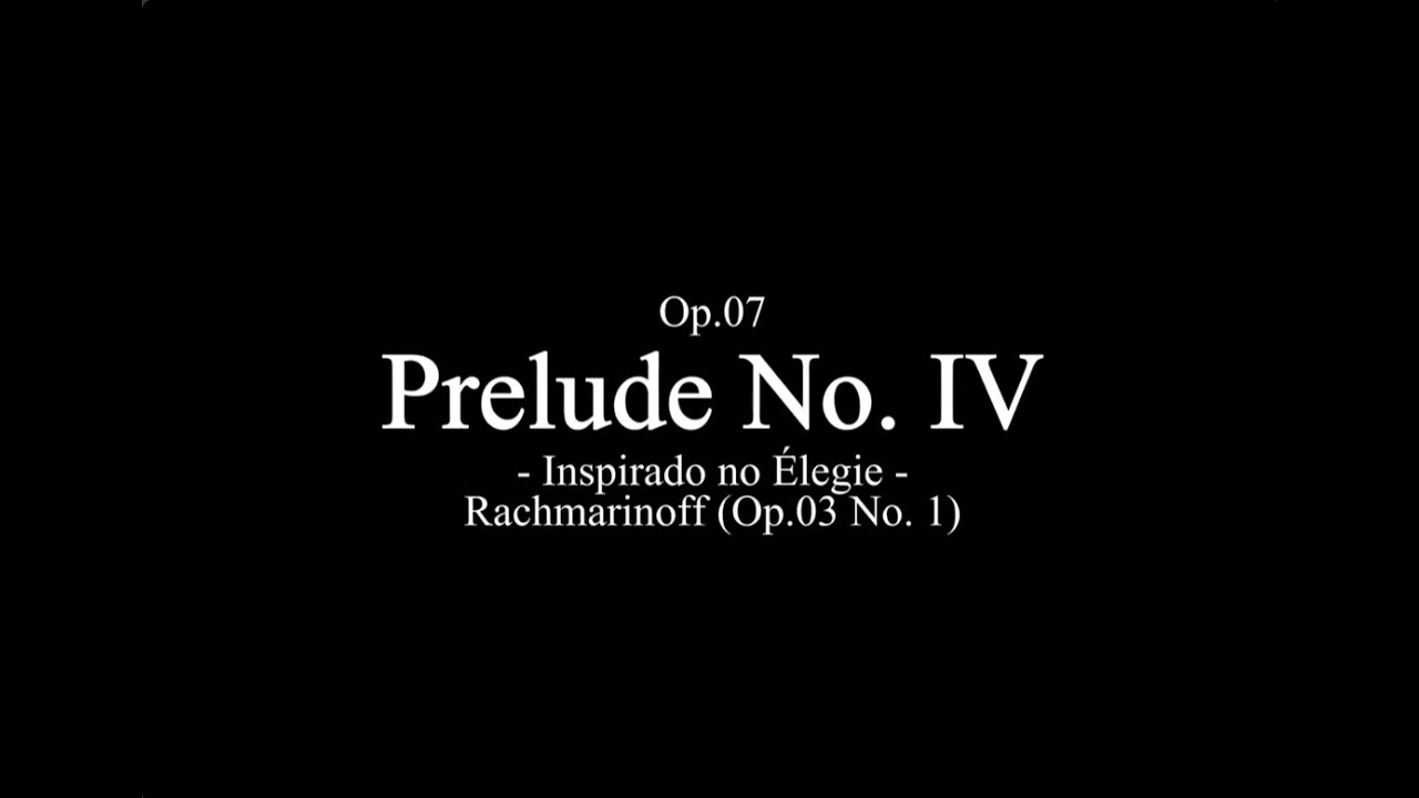 Prelude IV - Op.07 - Martim Costa
