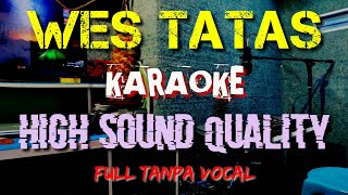 WES TATAS KARAOKE Tanpa Vocal || Happy Asmara Feat Denny Caknan || Duet Karaoke