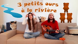 Video thumbnail of "[Comptine] - 3 PETITS OURS À LA RIVIÈRE - (accords guitare en description)"
