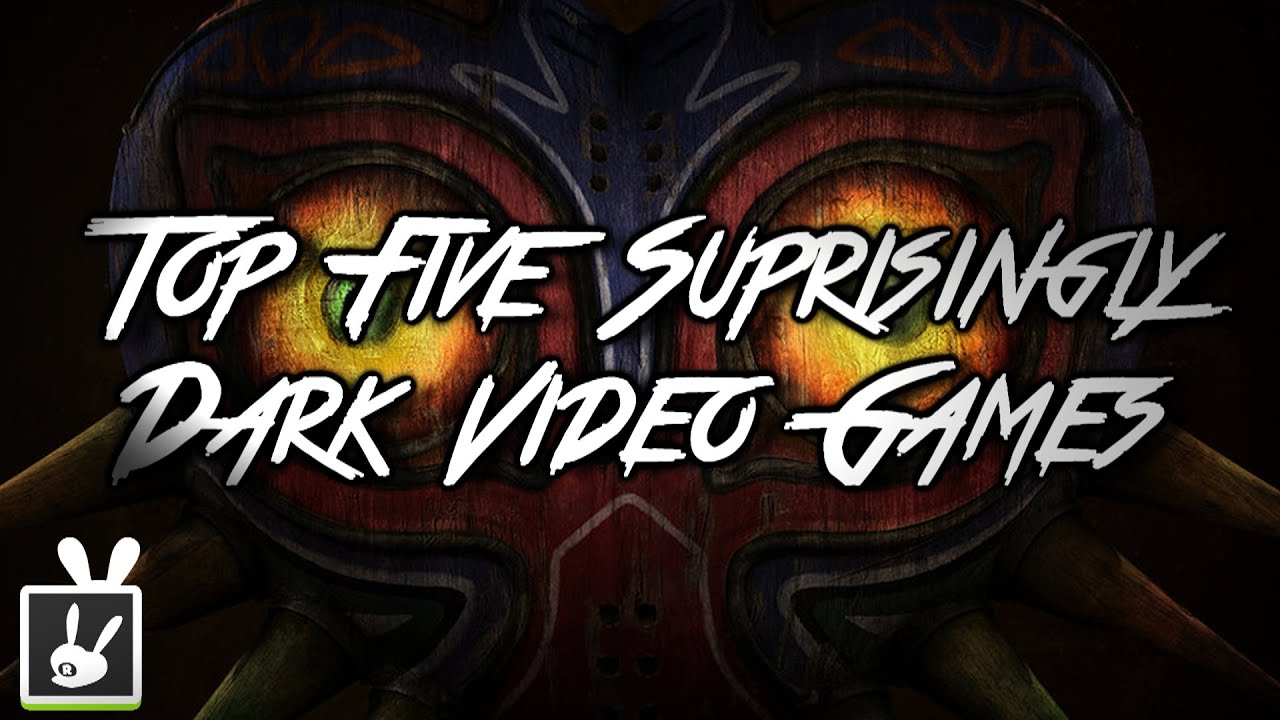Top Five Surprisingly Dark Video Games YouTube