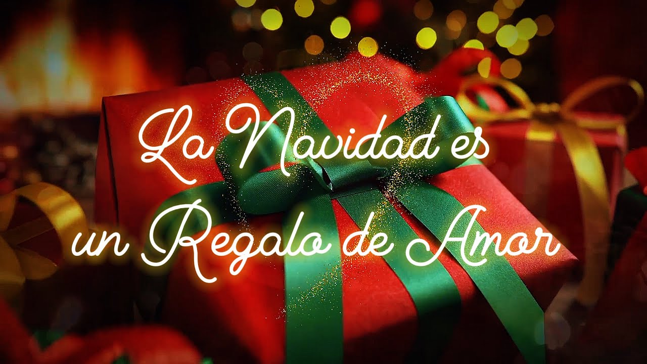 La Navidad es un Regalo de Amor 
