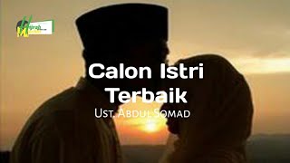 Download Lagu Ust. Abdul Somad - Calon Istri Terbaik MP3
