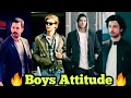 boys attitude video🔥|boys attitude 2020| boys attitude whatsapp status