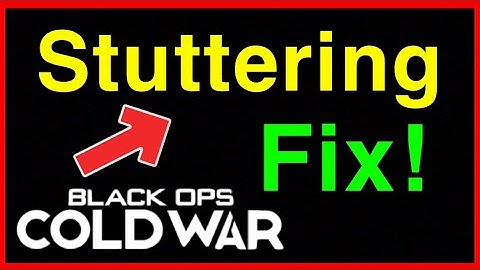 BLACK OPS: COLD WAR - FIX STUTTERING!