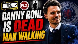 Danny Rohl is dead man walking for Rangers fans | The Journos