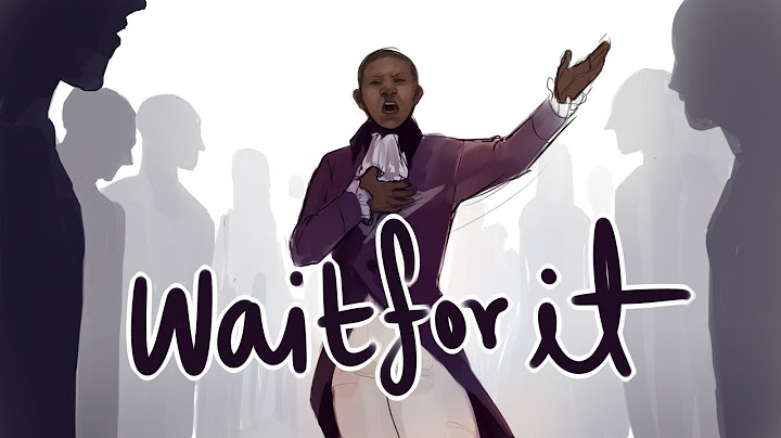 Wait For It || HAMILTON ANIMATIC