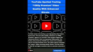 YouTube Spotted Testing ‘1080p Premium’ Video Quality With Enhanced Bitrate|#shorts