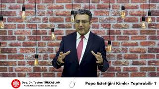 Popo Estetiğini Kimler Yaptırabilir ?