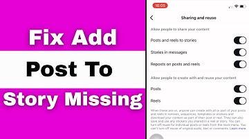 How To Fix Add Post To Story Missing On Instagram
