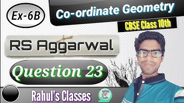 Coordinate Geometry Class 10th RS Aggarwal Solution Exercise 6B Question 23