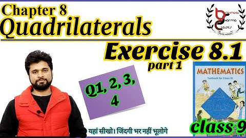 class 9 math | chapter 8 | Exercise 8.1 | Quadrilaterals | Q1 Q2 Q3 Q4 | NCERT solution |Best method