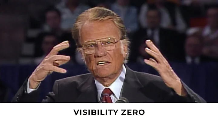 Visibility Zero | Billy Graham Classic Sermon