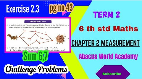 6th Maths-Term 2 (chapter 2)Measurement- Exercise 2.3 sum 6,7 - pg no 43 challenge problems