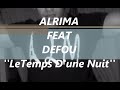 Alrima - Le Temps D&#39;Une Nuit (Audio Officiel) ft. Defou