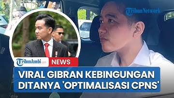 Viral Ekspresi Wapres Gibran Kebingungan Ditanya Optimalisasi CPNS