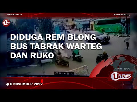 DIDUGA REM BLONG, BUS TABRAK WARTEG DAN RUKO | U-NEWS