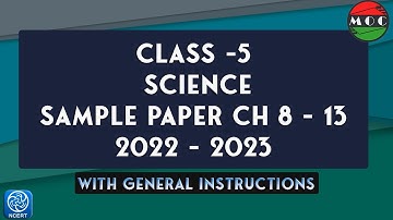 Class - 5 | Science | Chapter 8 - 13 | Sample Paper