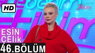 İşte Benim Stilim – Esin Çelik – 46. Bölüm 7. Sezon