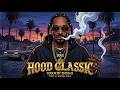 Hood Classic 🔥 Snoop Dogg, Dr Dre, Ice Cube | Real West Coast G-Funk Mix