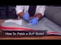 How To: Patch an Inflatable SUP Board