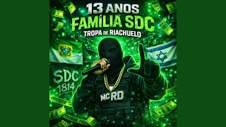 MC RD 13 anos família SDC tropa do riachuelo