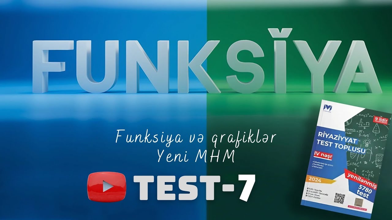FUNKSİYALAR VƏ QRAFİKLƏR I TEST 7/15 MHM yeni test bank 2024ICavid Rüstəmzadə