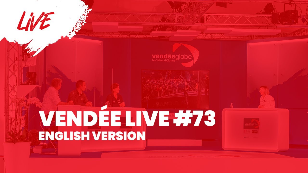 Vendée Live #73 [EN]