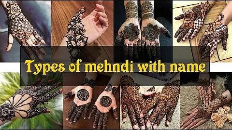 20 Different types of mehndi art with name || latest mehndi name