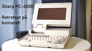 Sharp PC-4500 på kontoret – het bärbar dator anno 1987