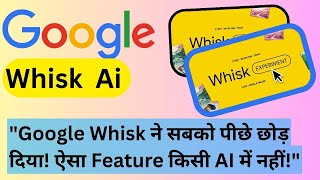Google Whisk New Update | Google whisk ai image free | Google imagefx not available in your country