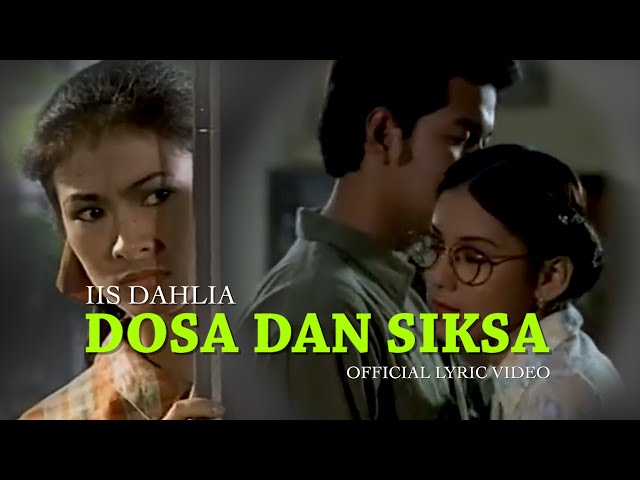 Iis Dahlia - Dosa dan Siksa (Official Lyric Video) class=