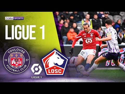 Toulouse Vs Lille LIGUE 1 HIGHLIGHTS 02 25 24 BeIN SPORTS USA