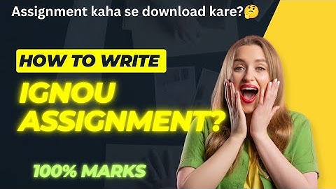 How to Write IGNOU Assignment in 2025 ✍️ | Full Guide for Beginners 📚