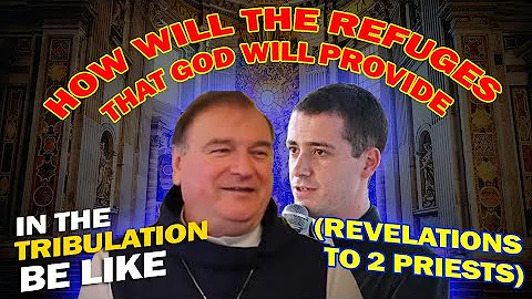 REVELATION TO TWO PRIESTS: WHAT THE TRIBULATION RE...