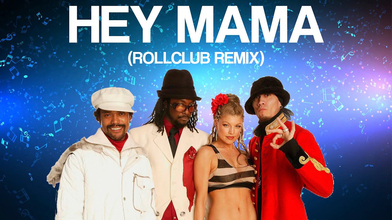 Black Eyed Peas Hey Mama Remix) House Music Remix 2023