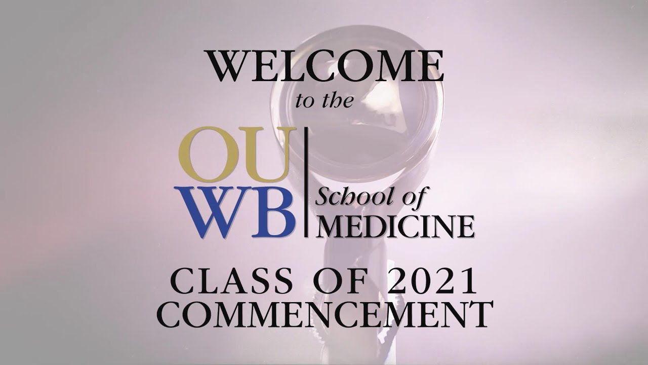 Class of 2021 Commencement - Oakland University William Beaumont School ...