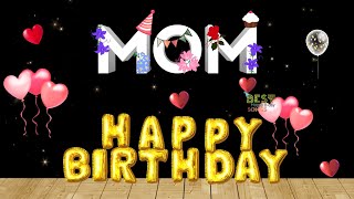 Happy Birthday Mom🥳, Happy Birthday Mom Song🎁, Mommy Birthday Song 2024, Mother Birthday🌟