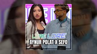 Lore Lore X Arabam - Aynur Polat & Sefo Resimi