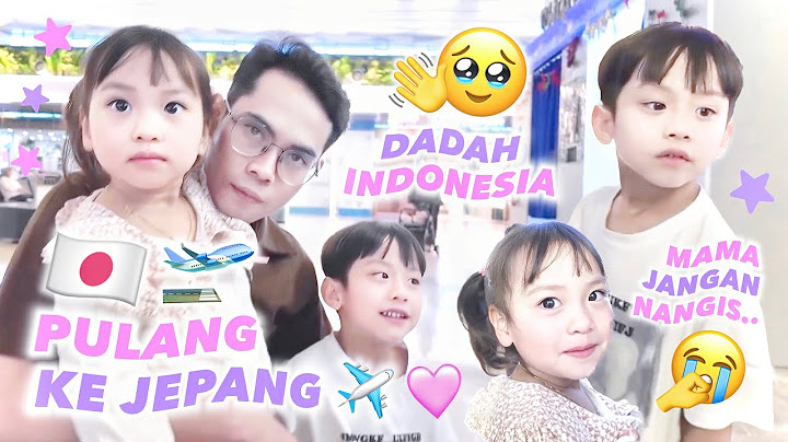 PERJALANAN PULANG KE JEPANG BESTI BYE BYE INDONESIA