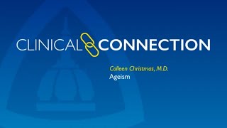 Clinical Connection Ageism