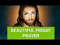 Beautiful FRIDAY PRAYER #pray #prayer #praying #dailyprayer #prayerfortoday #fridayprayer
