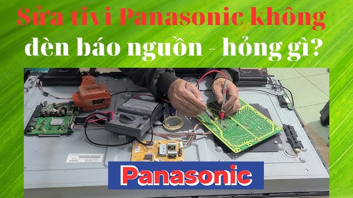 Sửa tivi Panasonic không có đèn báo nguồn hỏng gì - YouTube