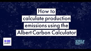 How to effectively calculate your production emissions with the Albert Carbon Calculator